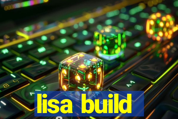 lisa build